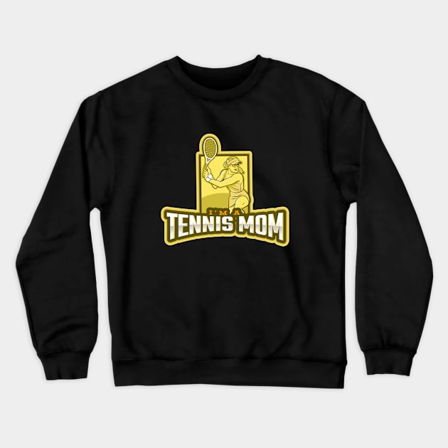 I'm a Tennis Mom Crewneck Sweatshirt by poc98